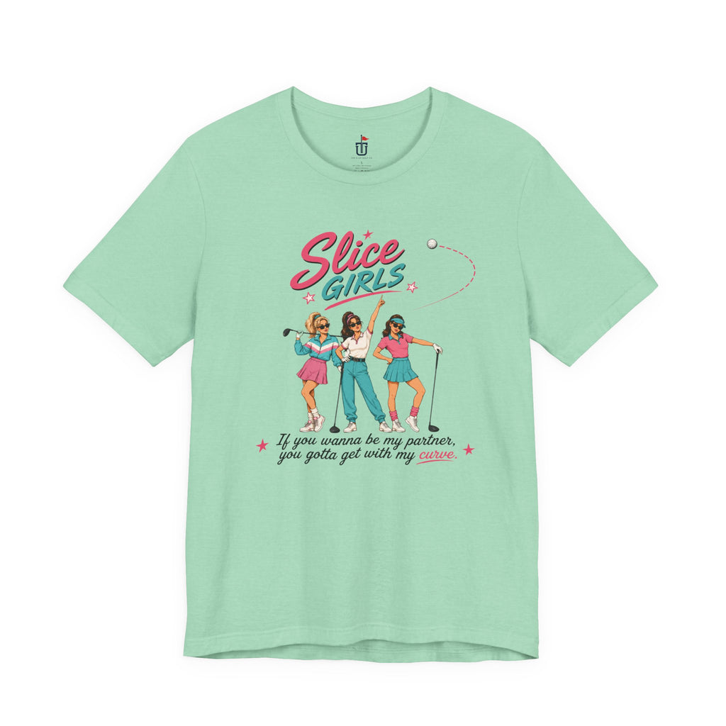 Slice Girls T-Shirt
