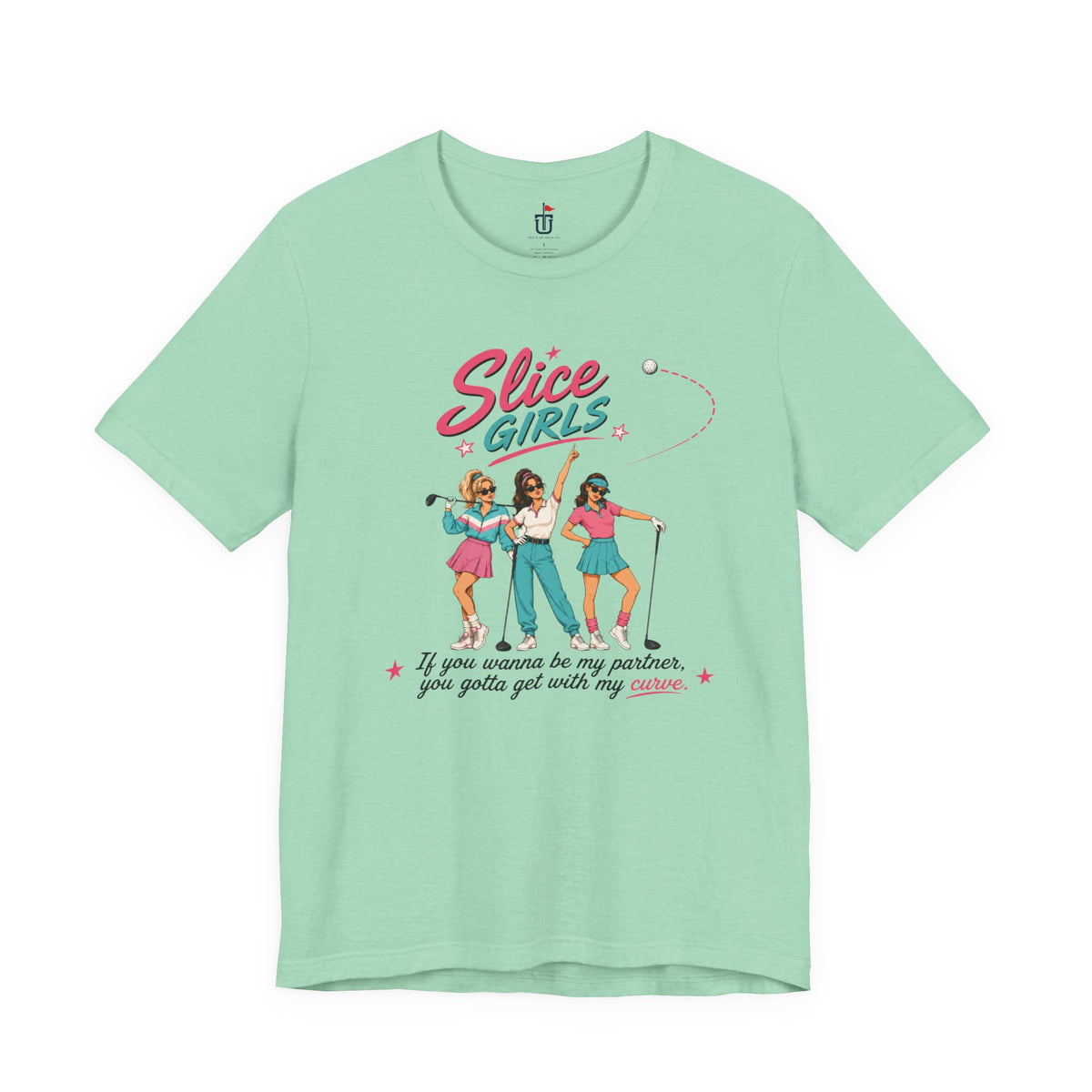 Slice Girls T-Shirt