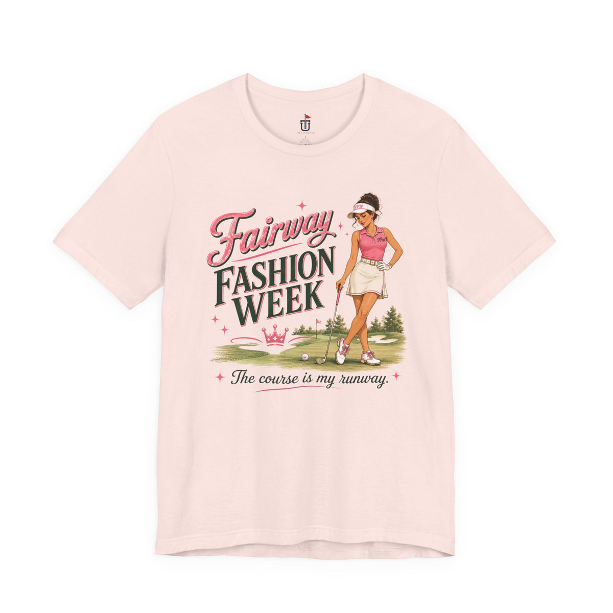 Fairway Fashion Week T-Shirt