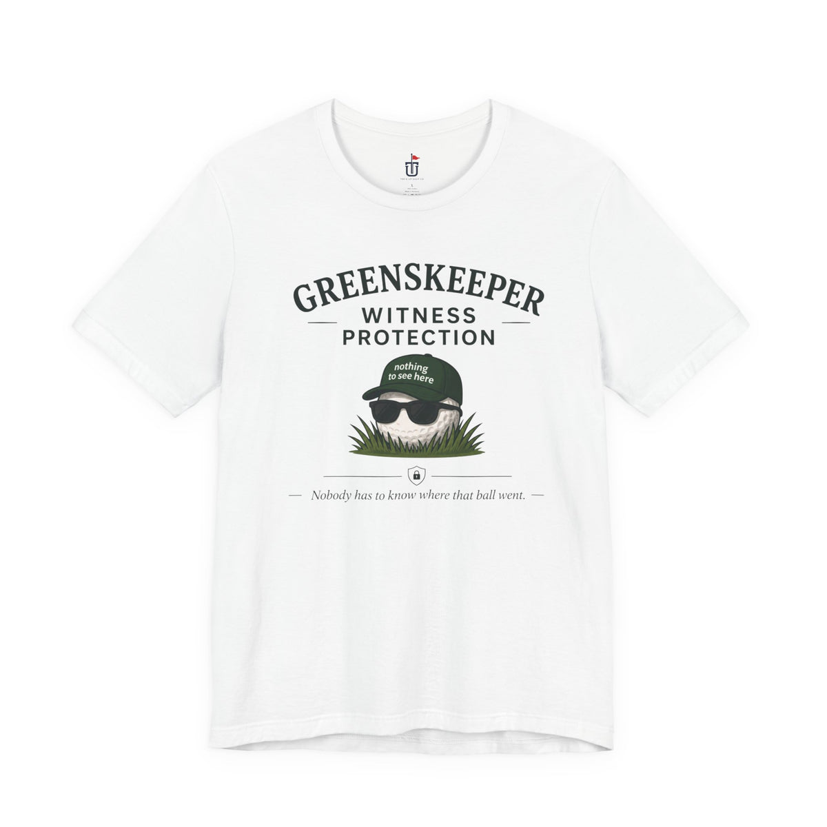 Greenskeeper Witness Protection T-Shirt
