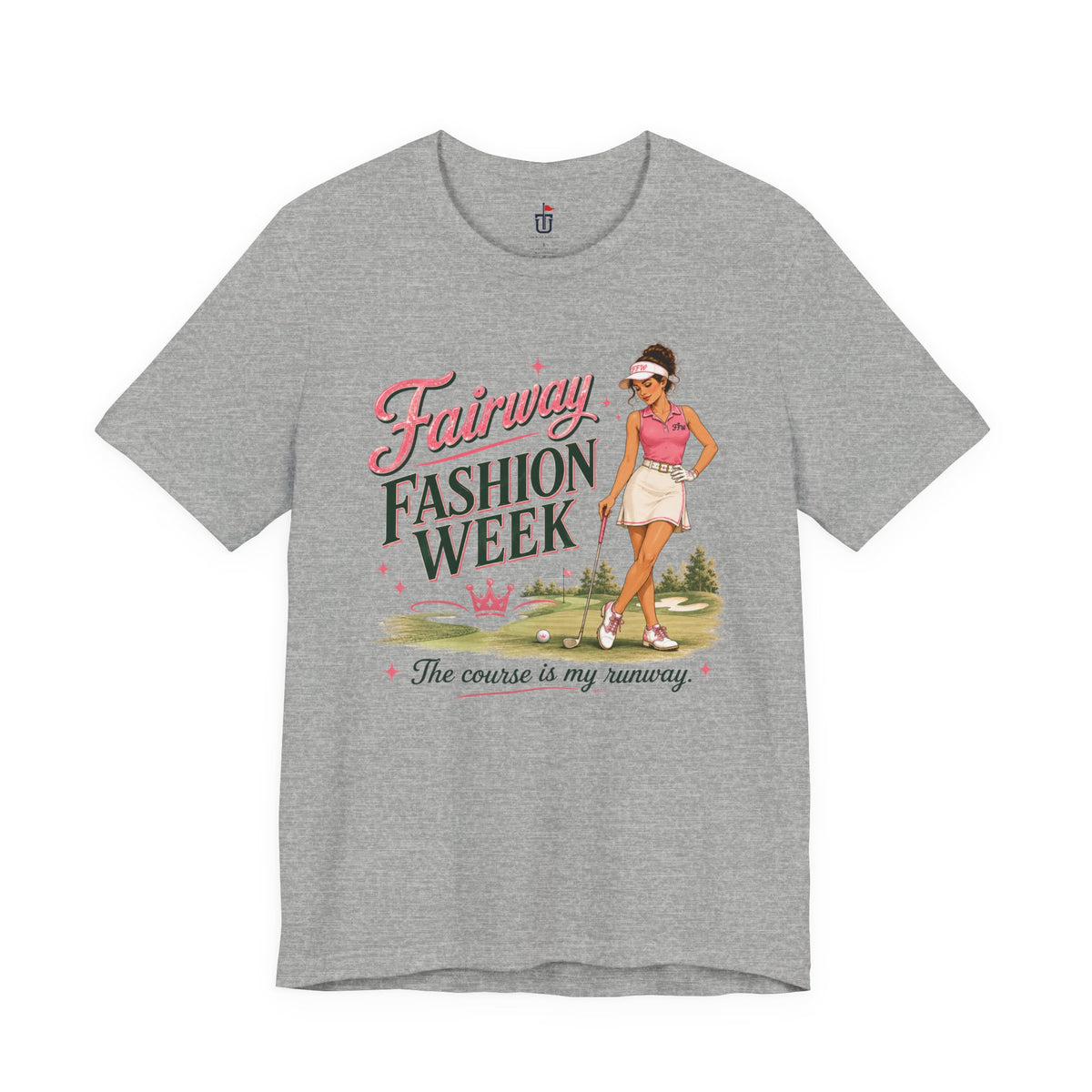 Fairway Fashion Week T-Shirt