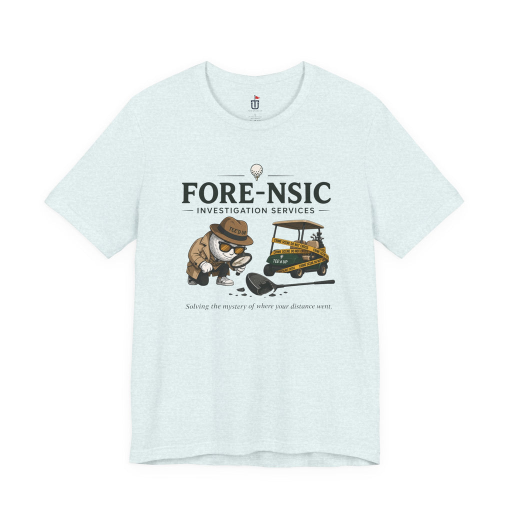 Fore-nsic Investigative T-Shirt