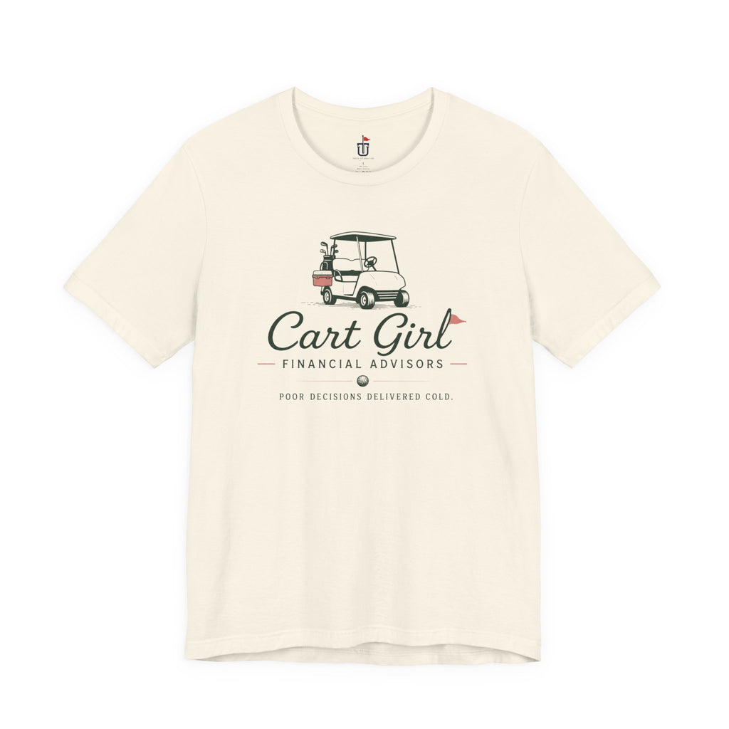 Cart Girl Financial Advisors T-Shirt