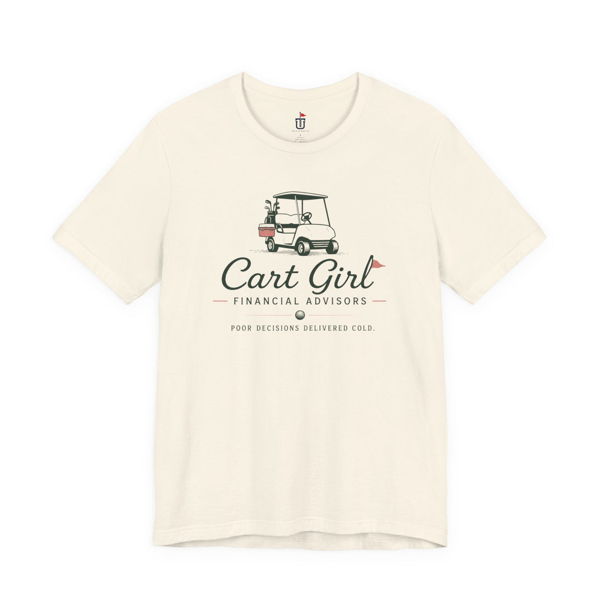Cart Girl Financial Advisors T-Shirt