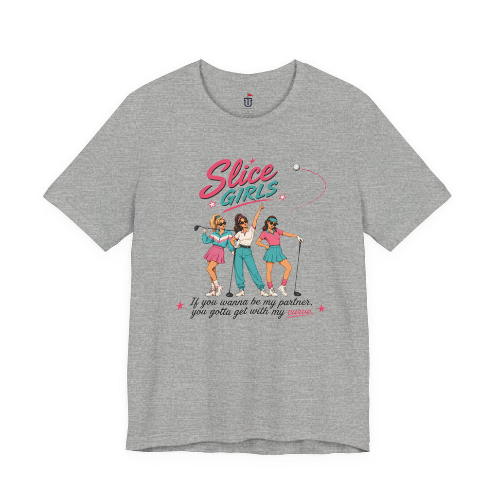 Slice Girls T-Shirt