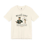 Ready Golf T-Shirt