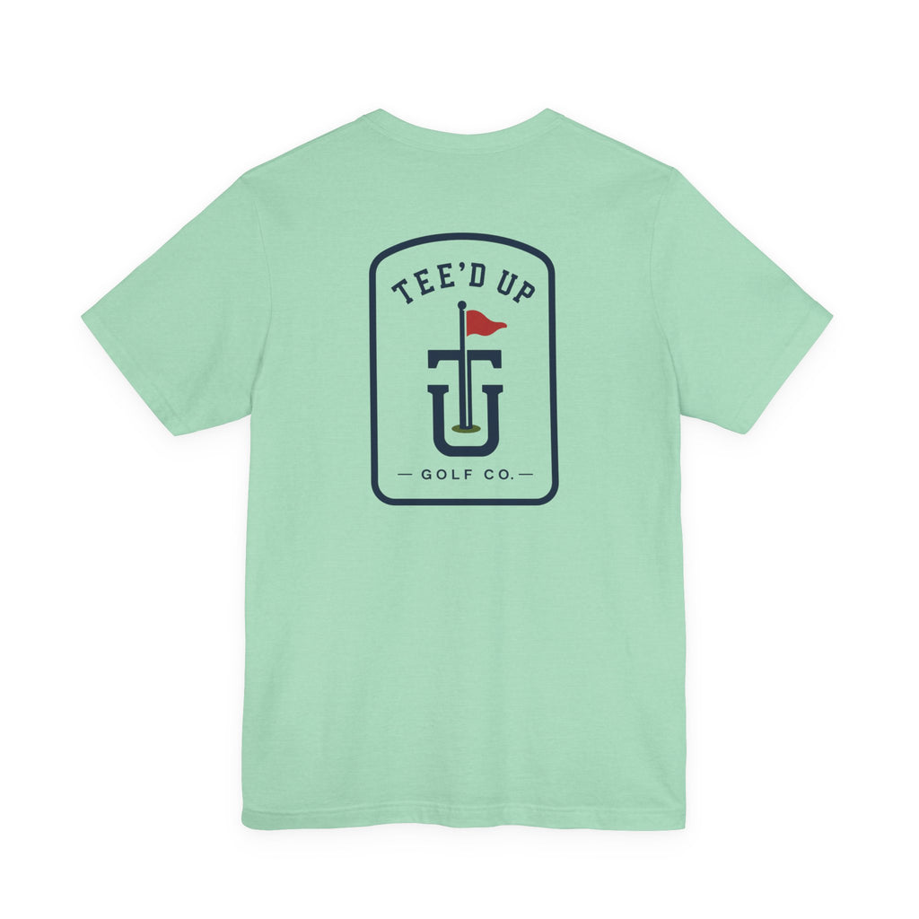 Tee'd Up Golf Co. T-Shirt