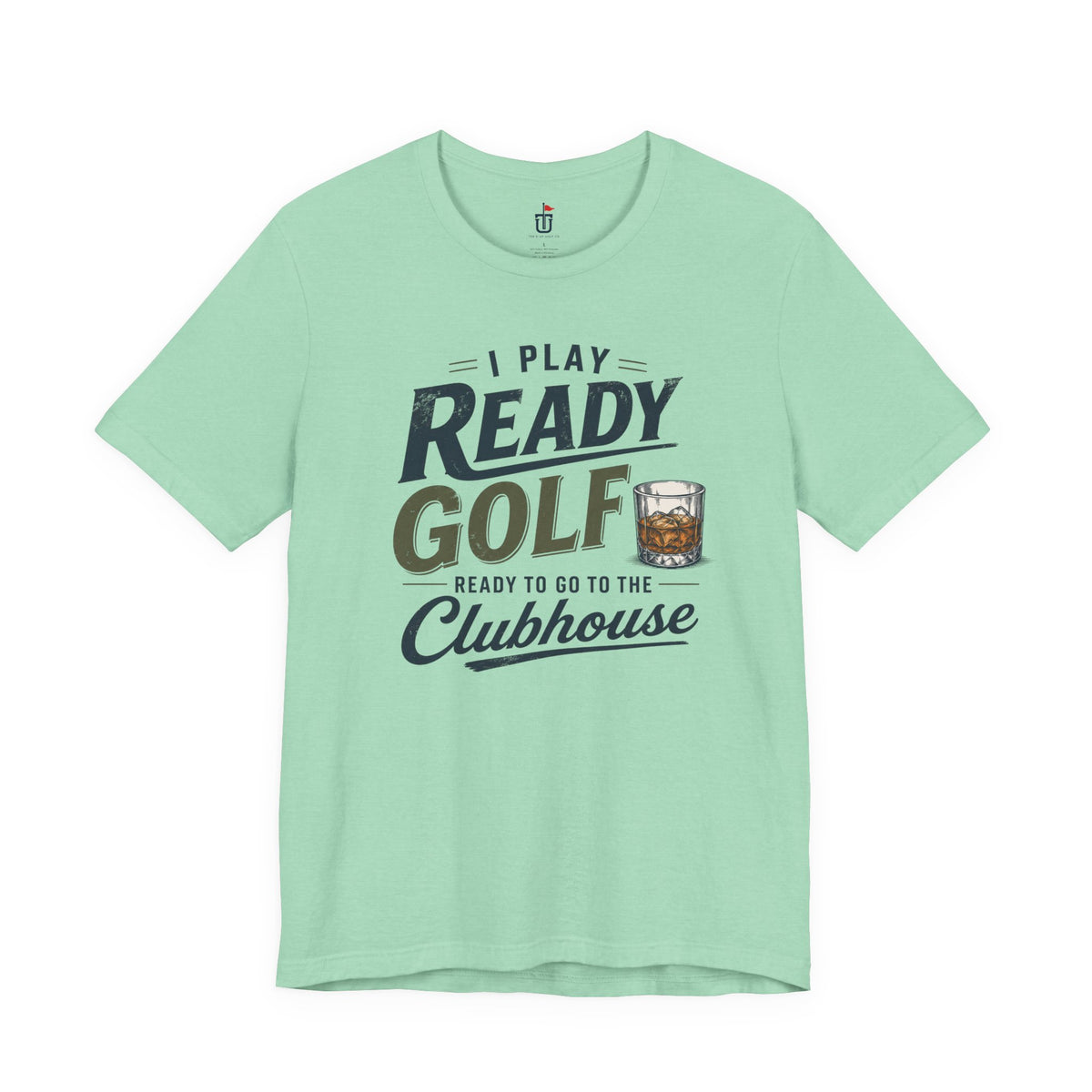 Ready for the Clubhouse Bourbon T-Shirt