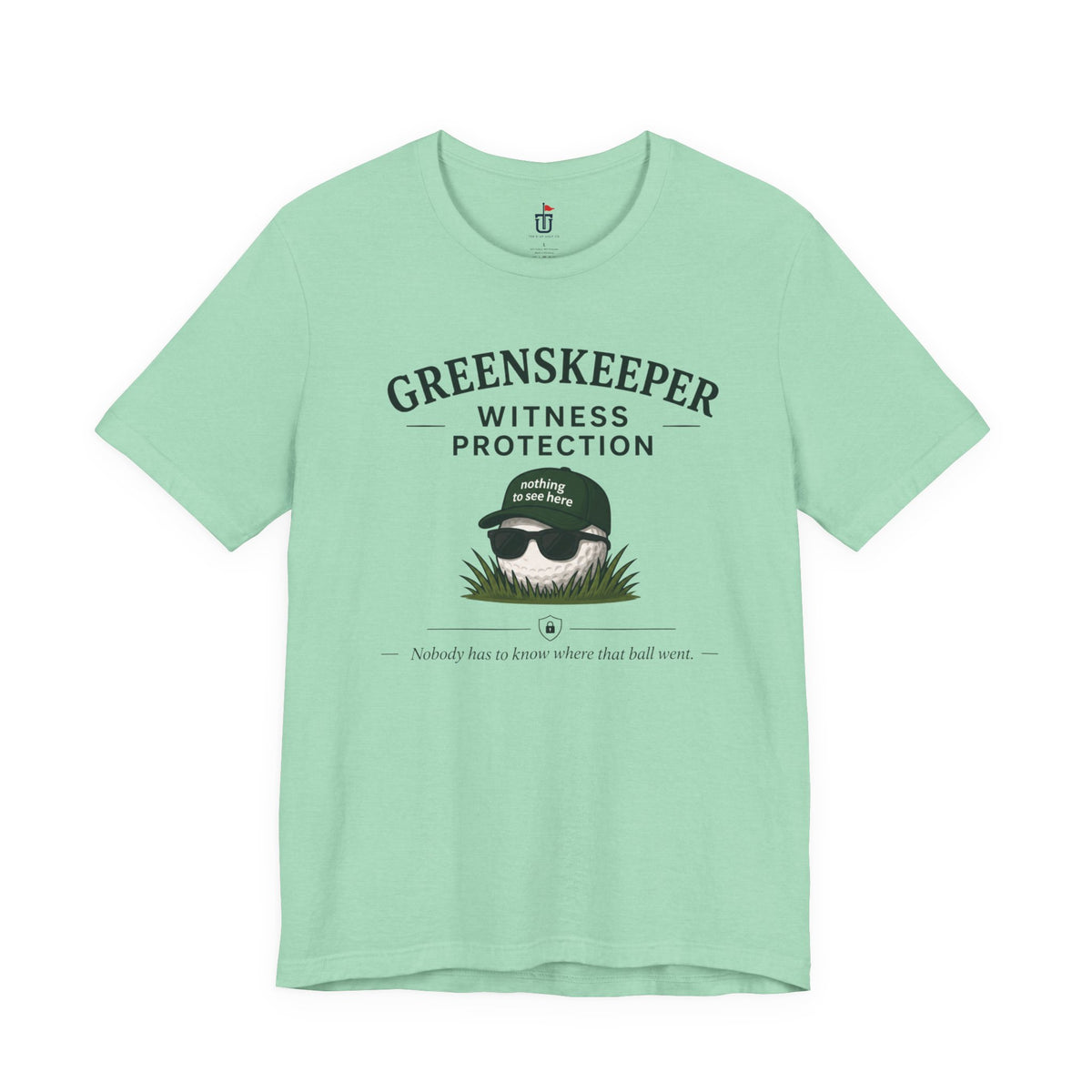 Greenskeeper Witness Protection T-Shirt