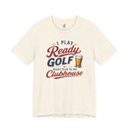 Ready for the Clubhouse Beer T-Shirt