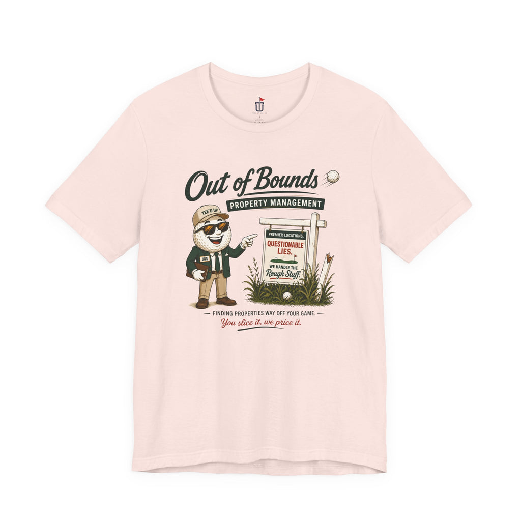 Out of Bounds Realty T-Shirt