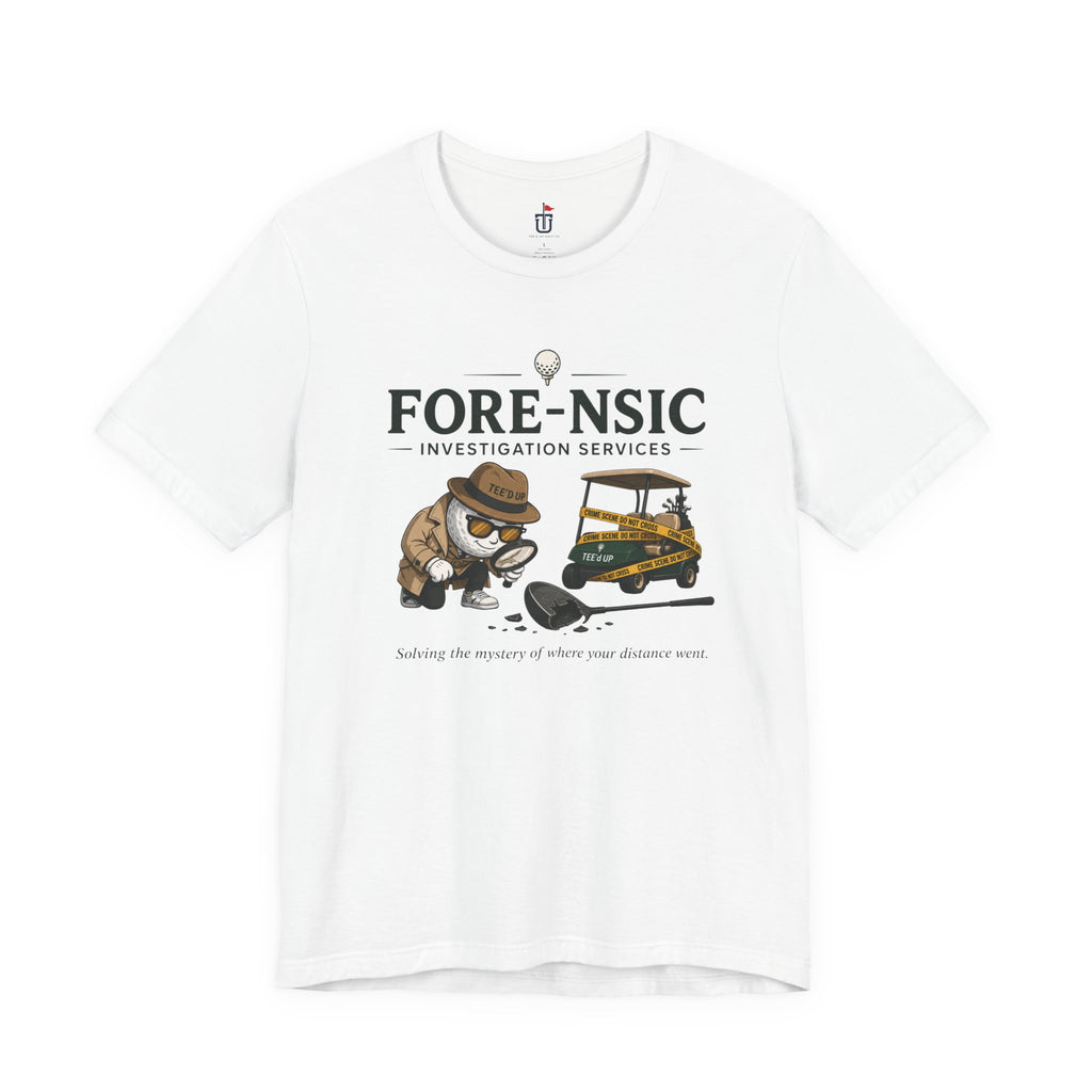 Fore-nsic Investigative T-Shirt