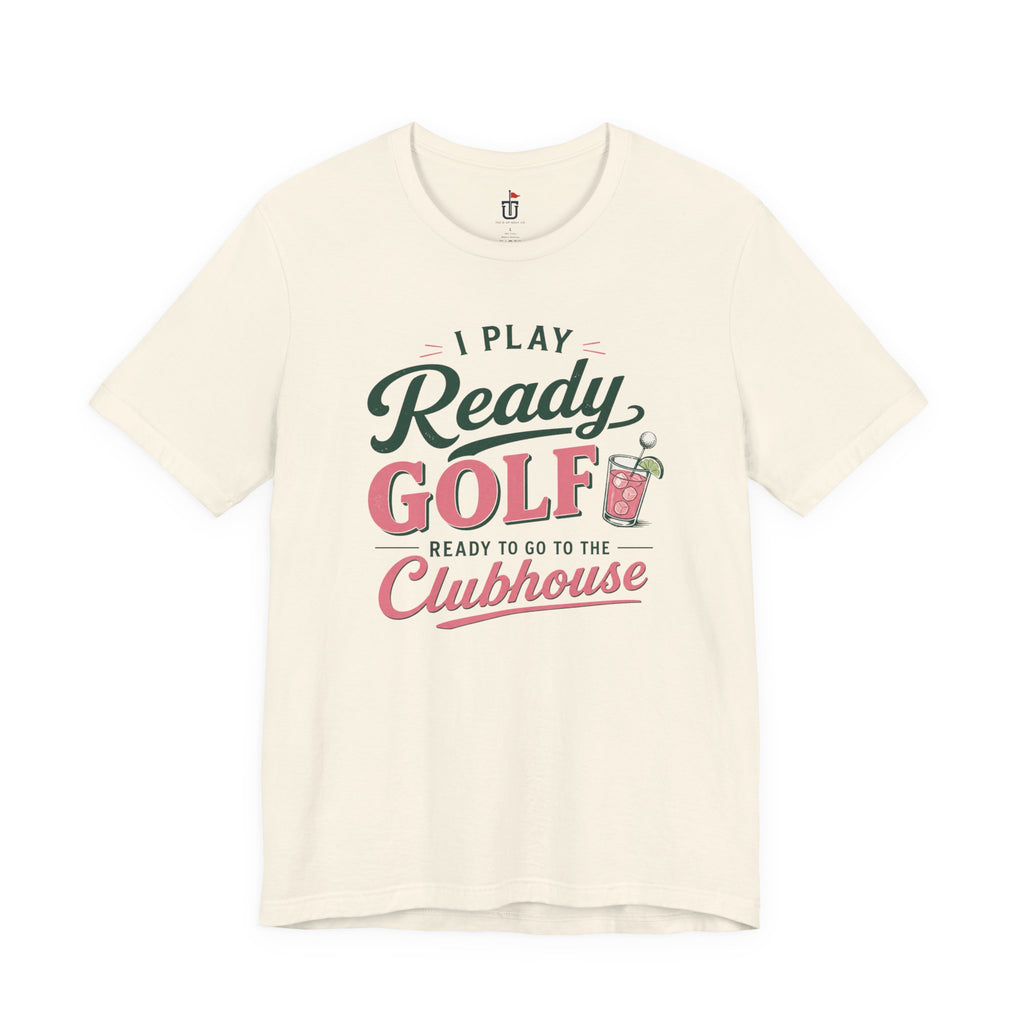 Ready for the Clubhouse Cocktail T-Shirt