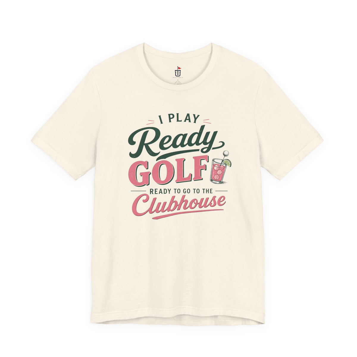 Ready for the Clubhouse Cocktail T-Shirt