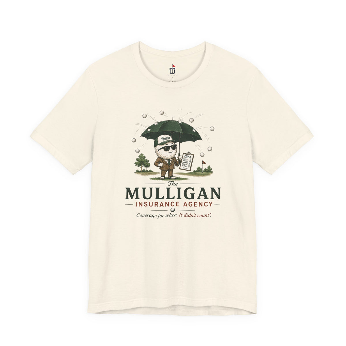 Mulligan Insurance T-Shirt