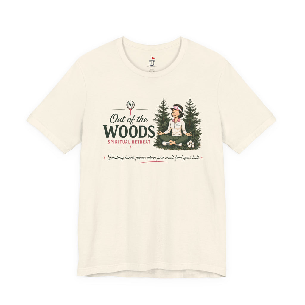 Out of the Woods T-Shirt