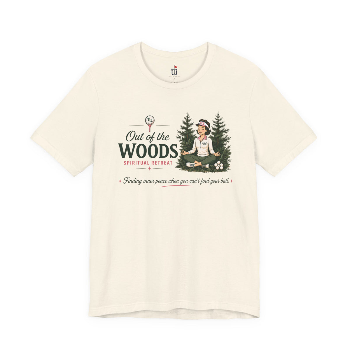 Out of the Woods T-Shirt