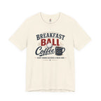 Breakfast Ball Coffee T-Shirt