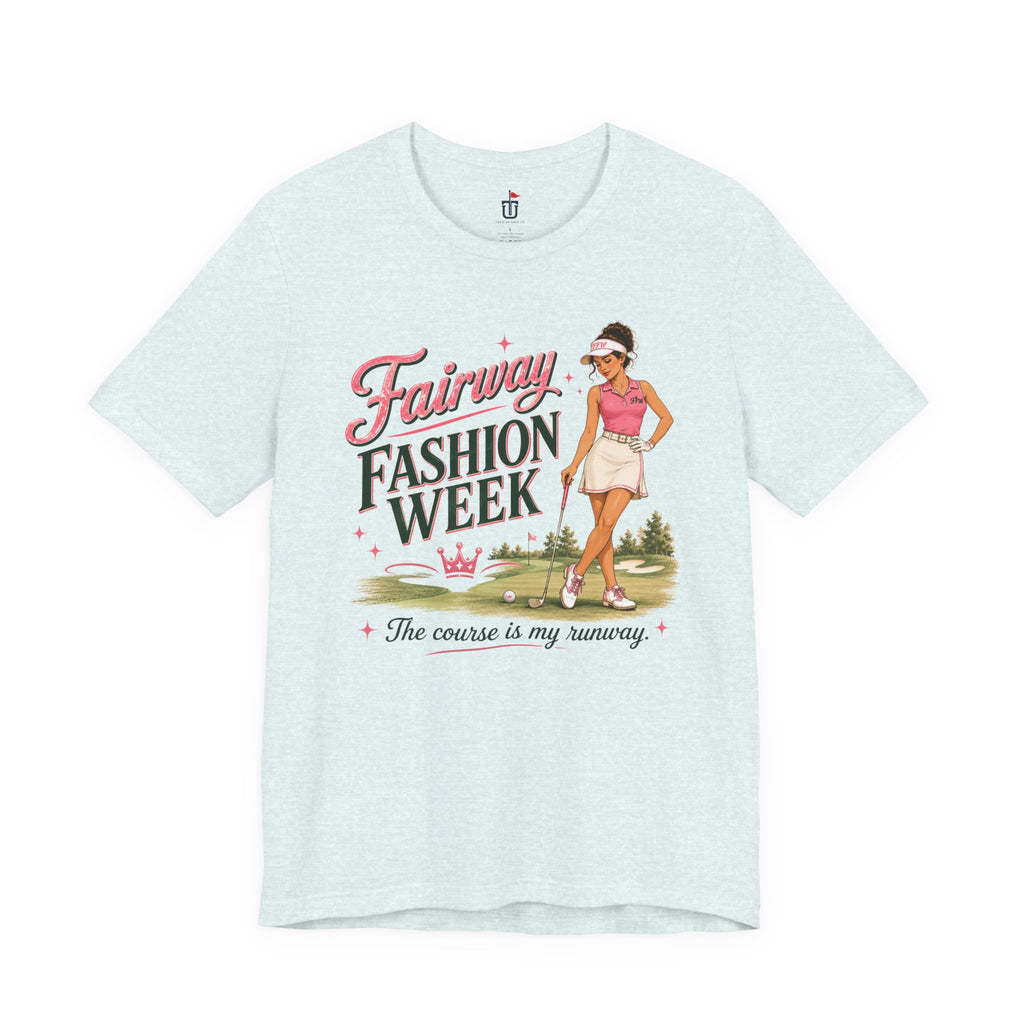 Fairway Fashion Week T-Shirt