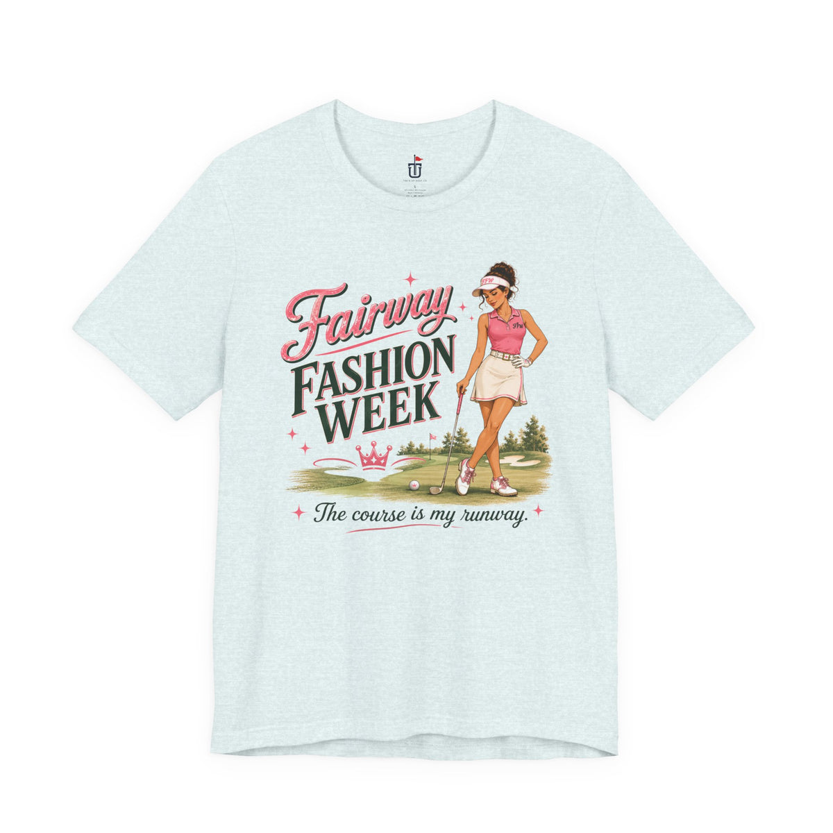 Fairway Fashion Week T-Shirt
