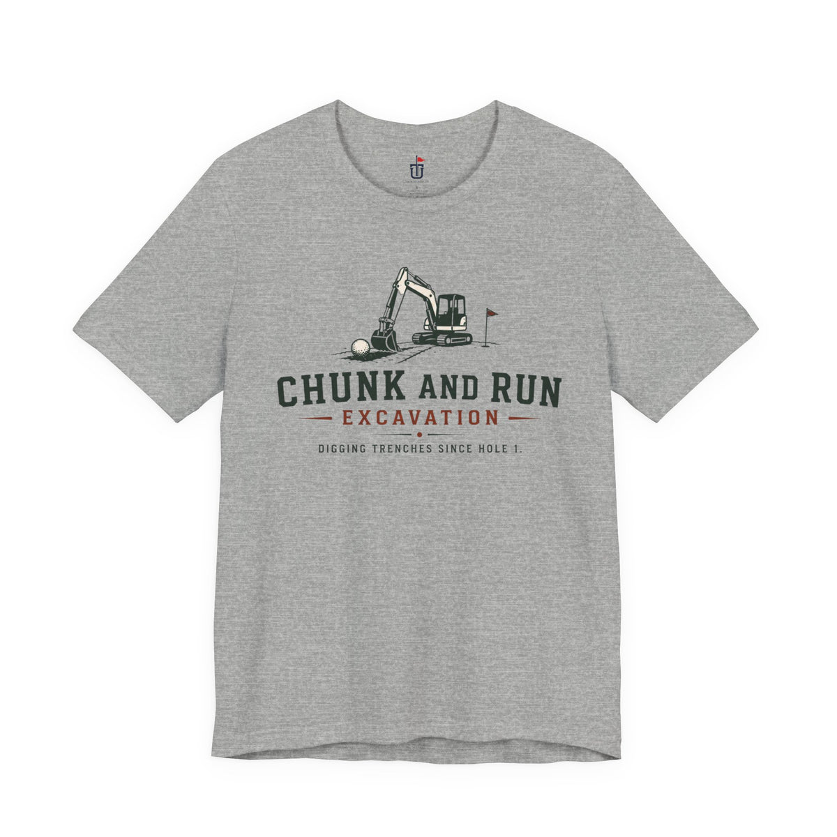 Chunk and Run Excavation T-Shirt