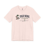 Par None Plumbing T-Shirt