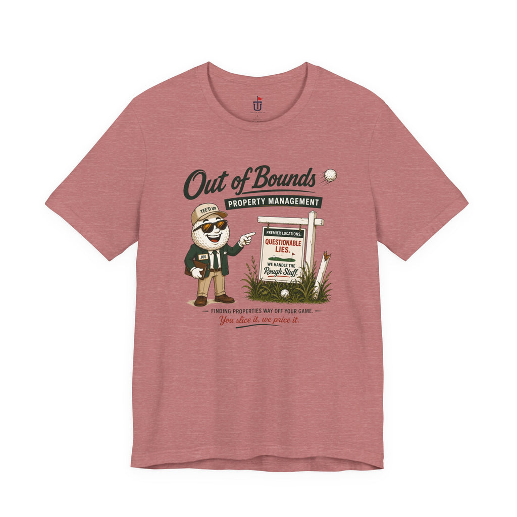 Out of Bounds Realty T-Shirt