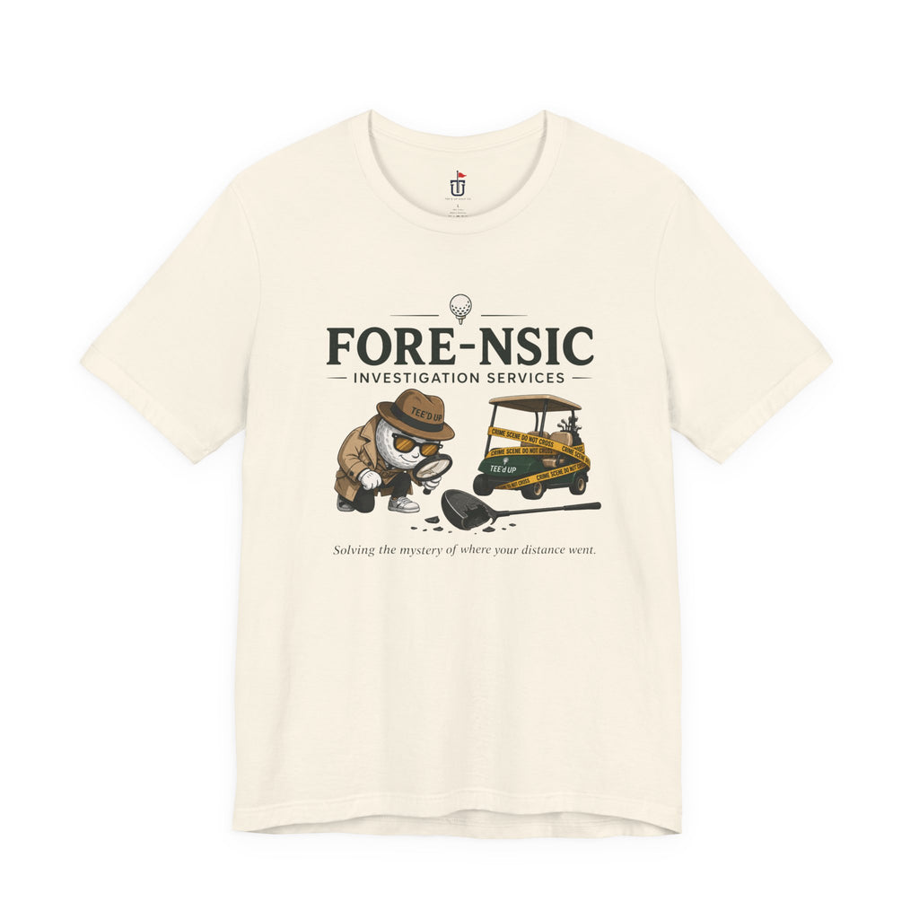 Fore-nsic Investigative T-Shirt