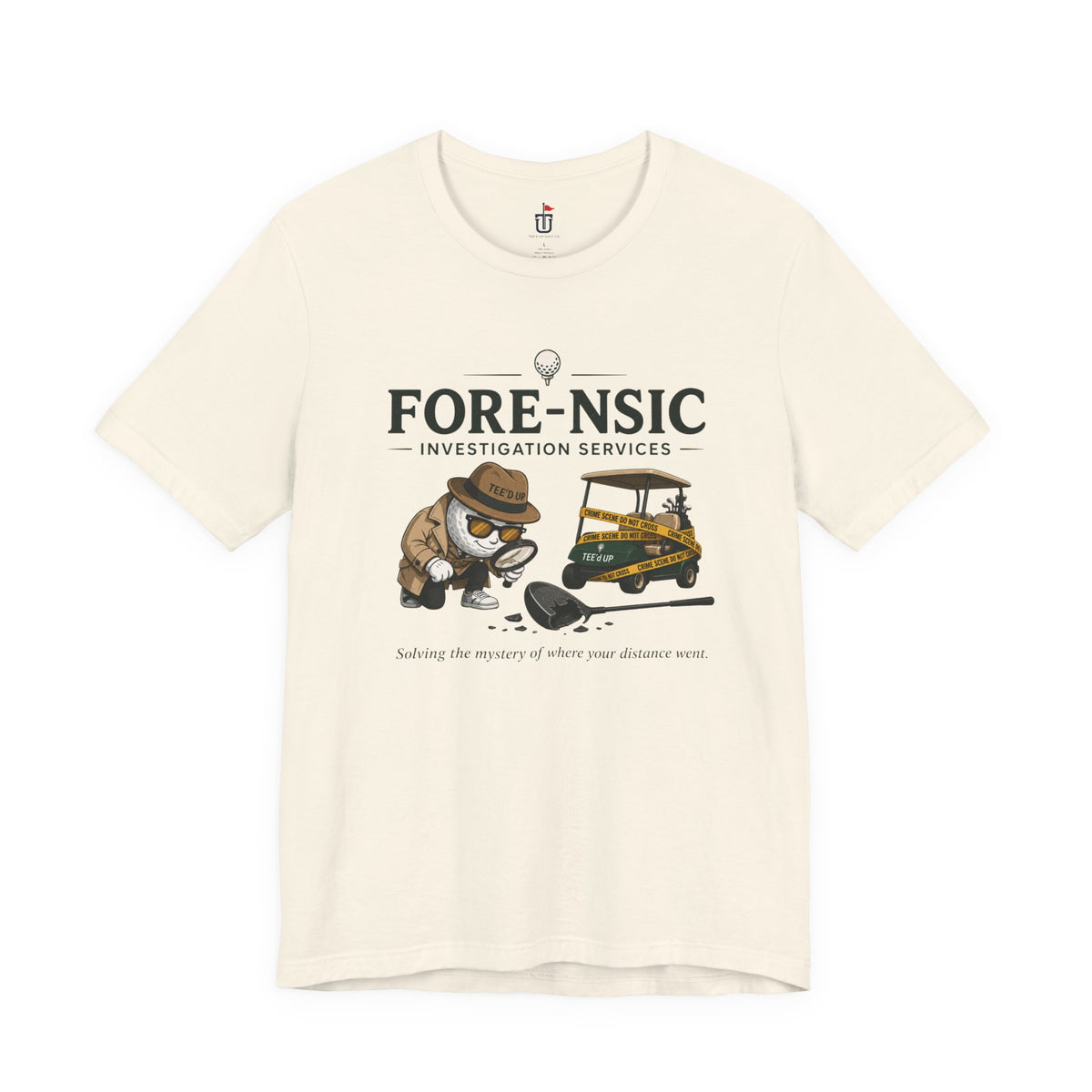 Fore-nsic Investigative T-Shirt