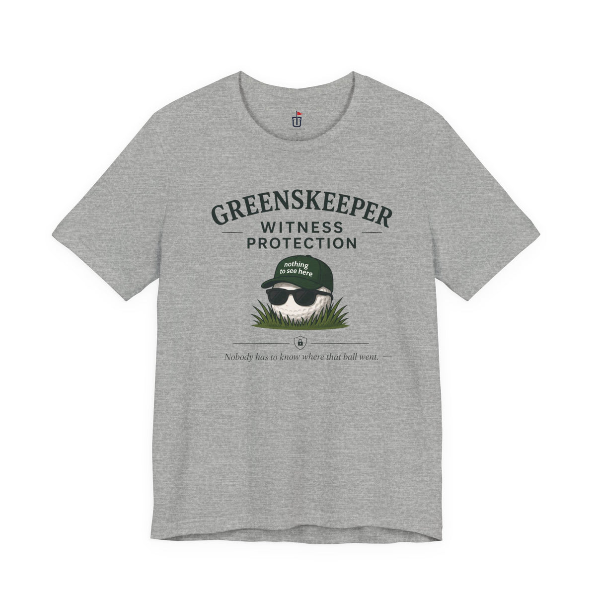 Greenskeeper Witness Protection T-Shirt