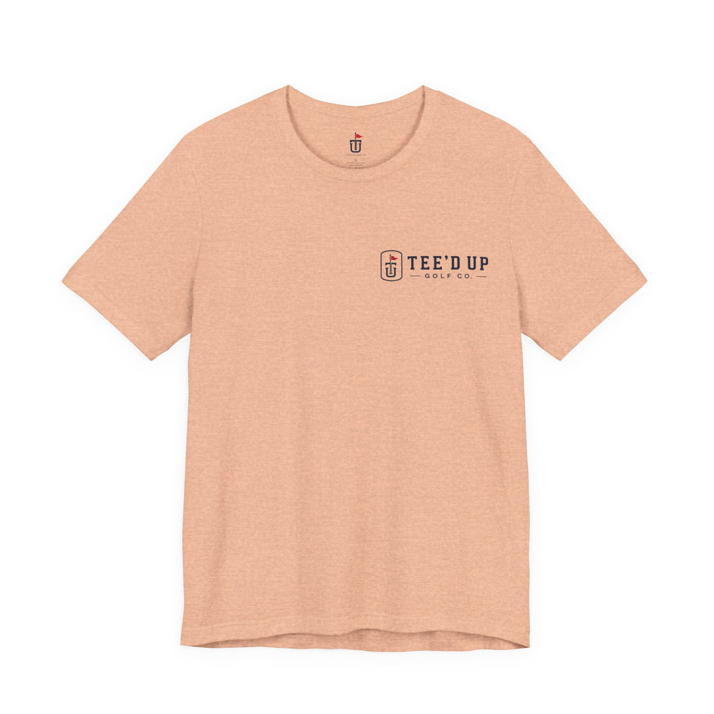 Tee'd Up Golf Co. T-Shirt