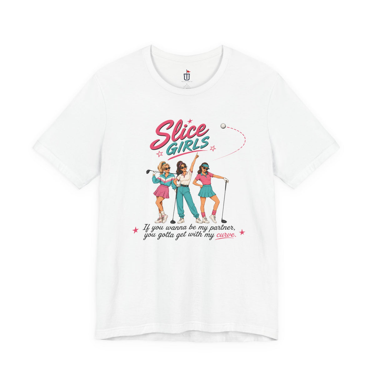 Slice Girls T-Shirt