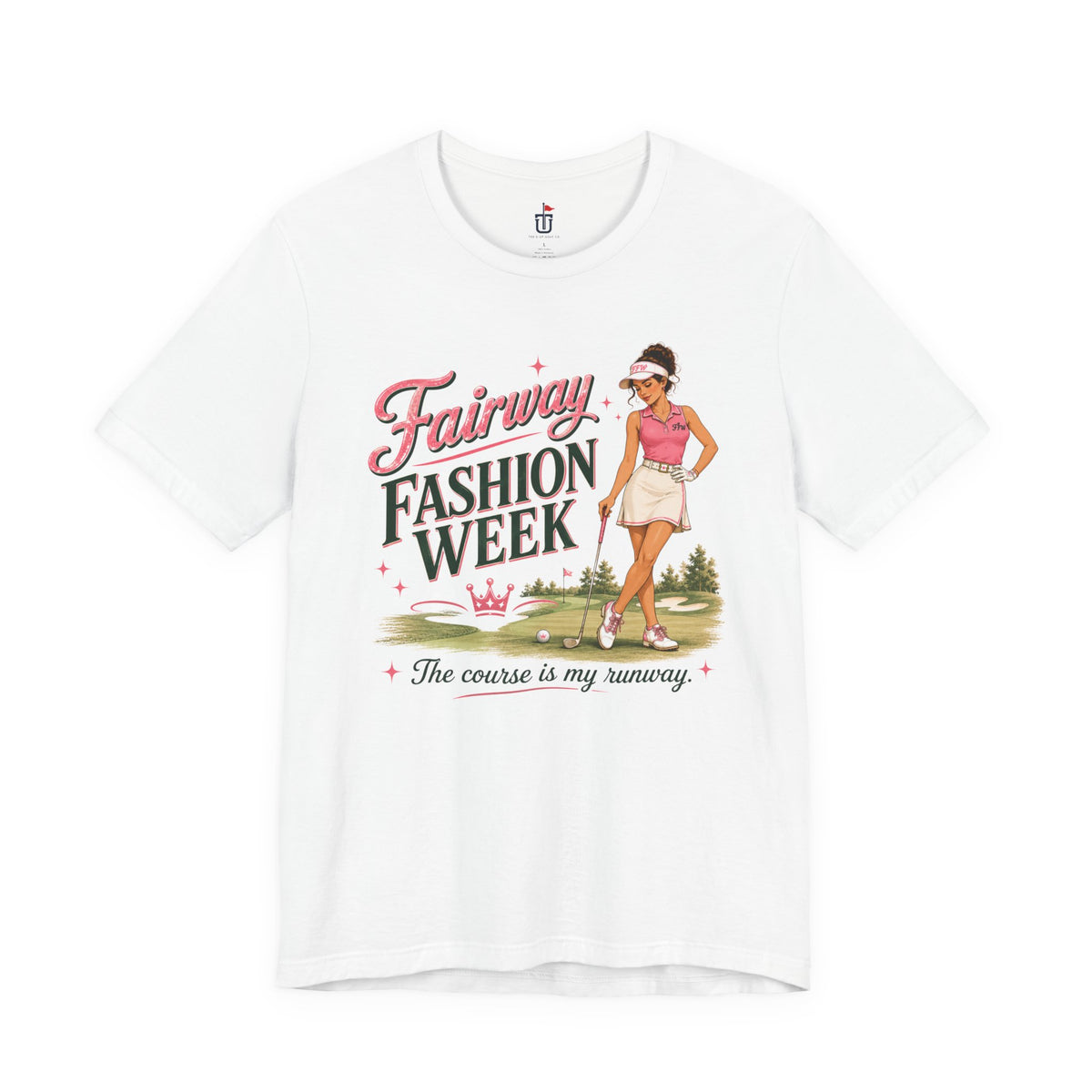 Fairway Fashion Week T-Shirt