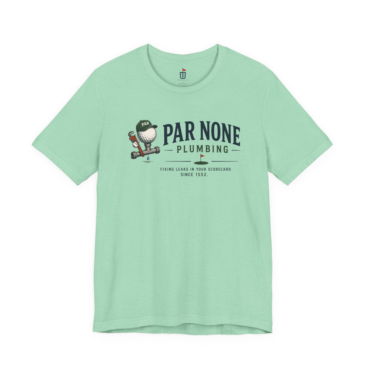 Par None Plumbing T-Shirt
