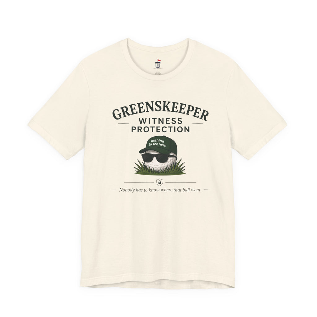 Greenskeeper Witness Protection T-Shirt
