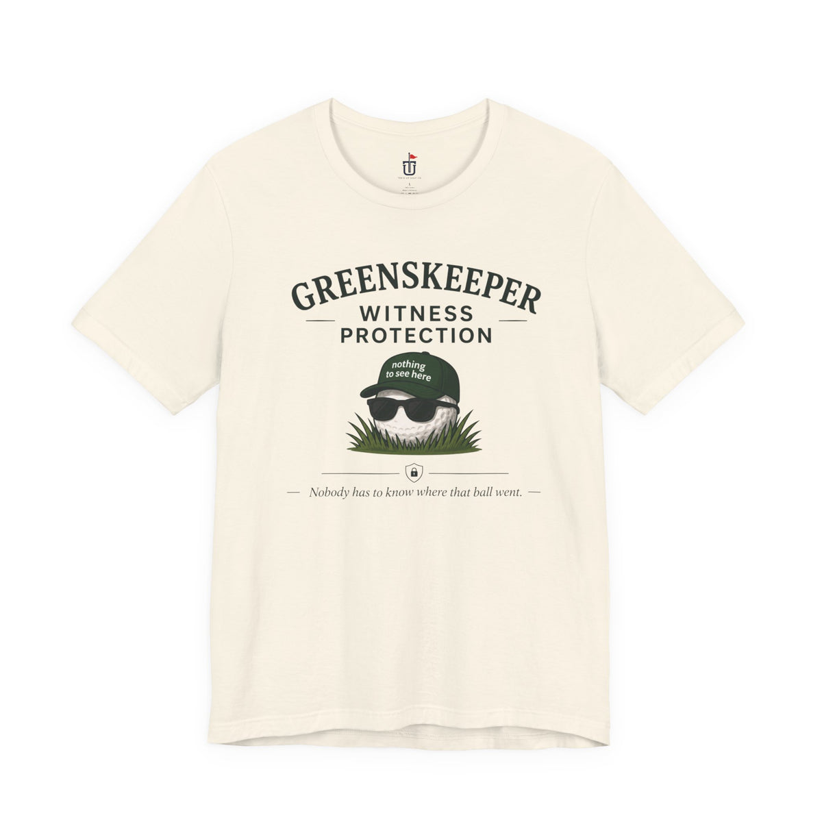 Greenskeeper Witness Protection T-Shirt