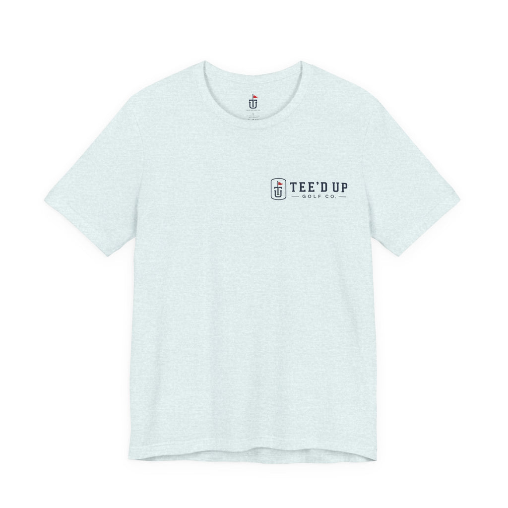 Tee'd Up Golf Co. T-Shirt