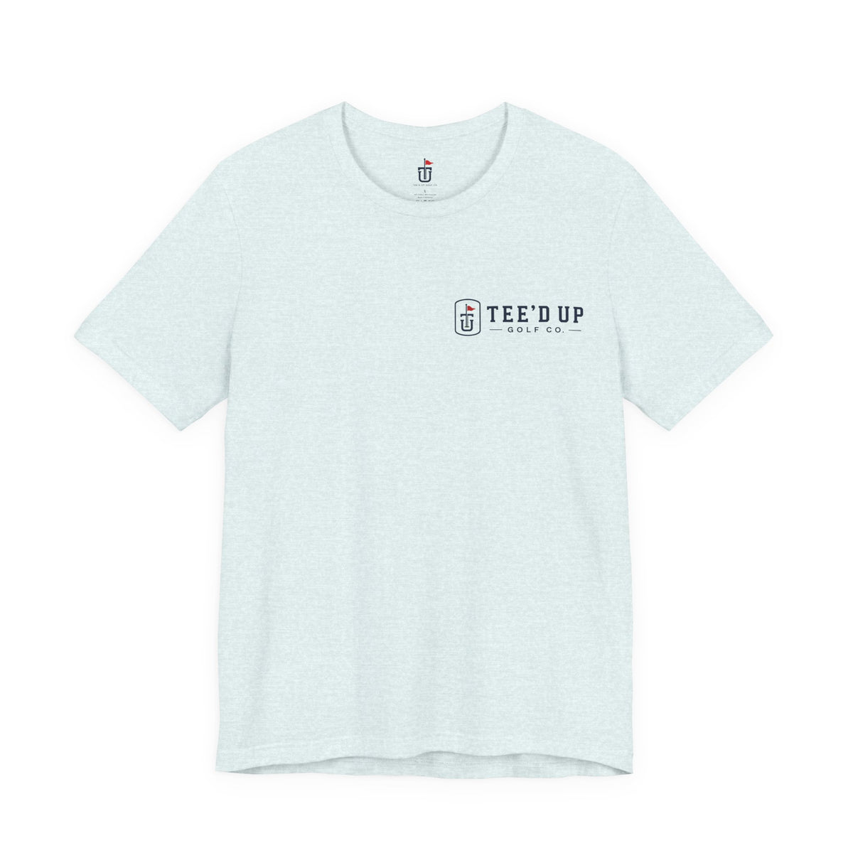 Tee'd Up Golf Co. T-Shirt