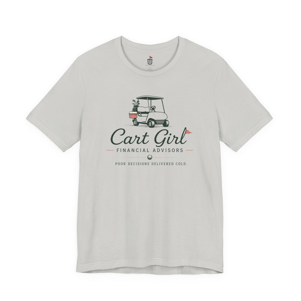 Cart Girl Financial Advisors T-Shirt