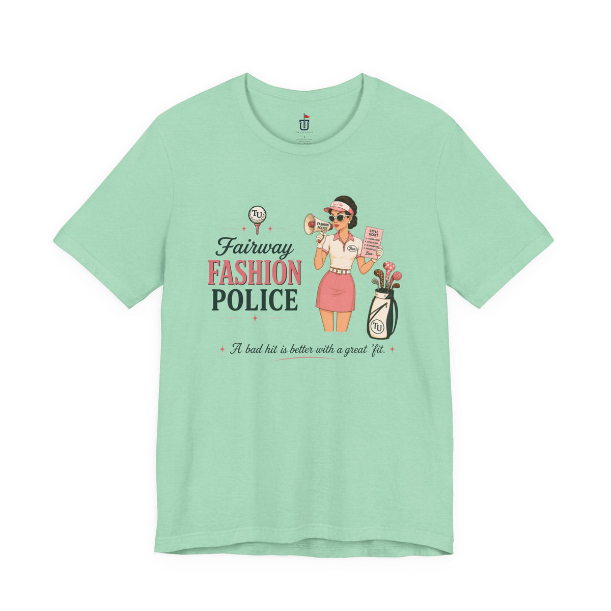 Fairway Fashion Police T-Shirt