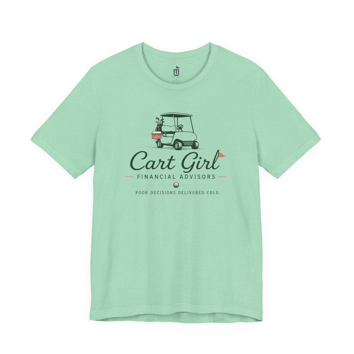 Cart Girl Financial Advisors T-Shirt