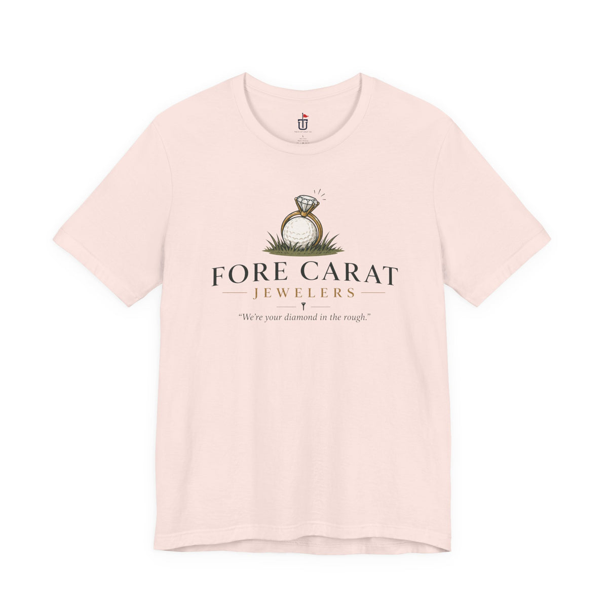 Fore Carat Jewelers T-Shirt