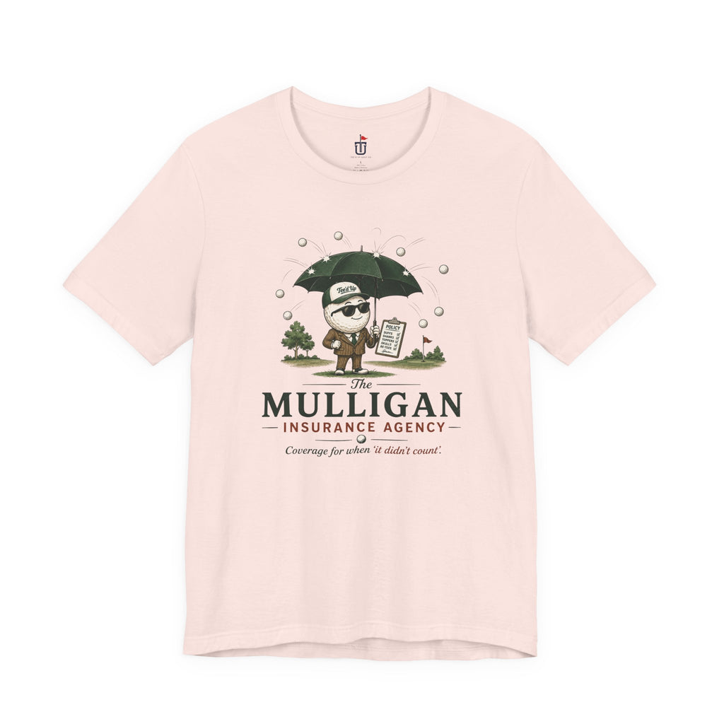 Mulligan Insurance T-Shirt