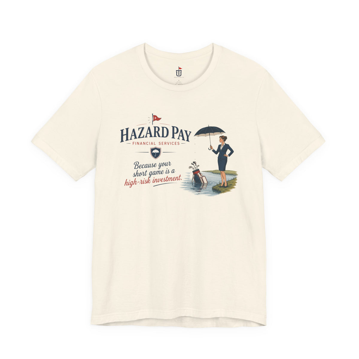 Hazard Pay Financial T-Shirt