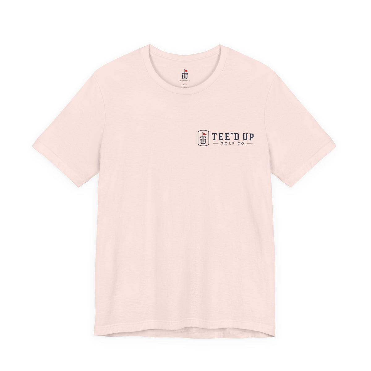 Tee'd Up Golf Co. T-Shirt