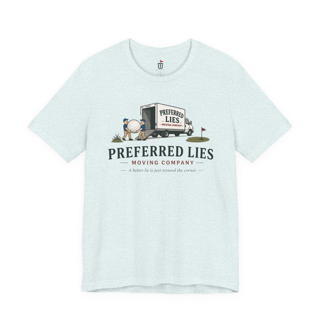 Preferred Lies Moving T-Shirt