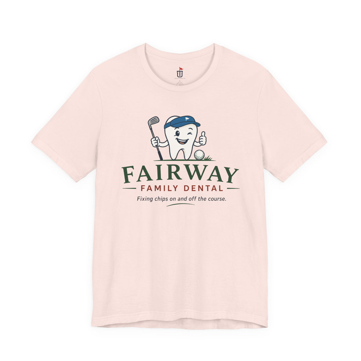 Fairway Family Dental T-Shirt