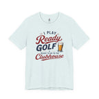 Ready for the Clubhouse Beer T-Shirt