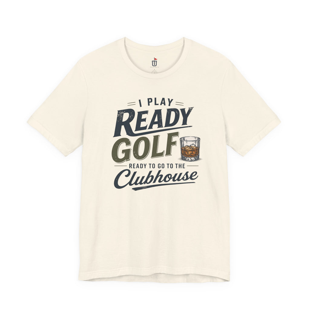 Ready for the Clubhouse Bourbon T-Shirt