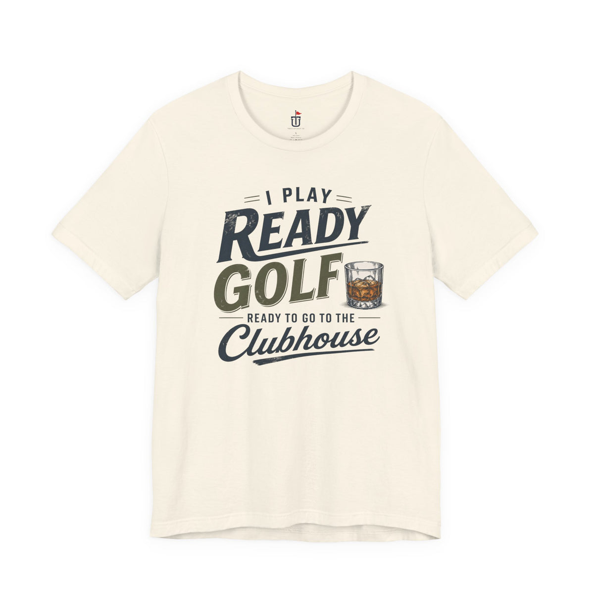 Ready for the Clubhouse Bourbon T-Shirt